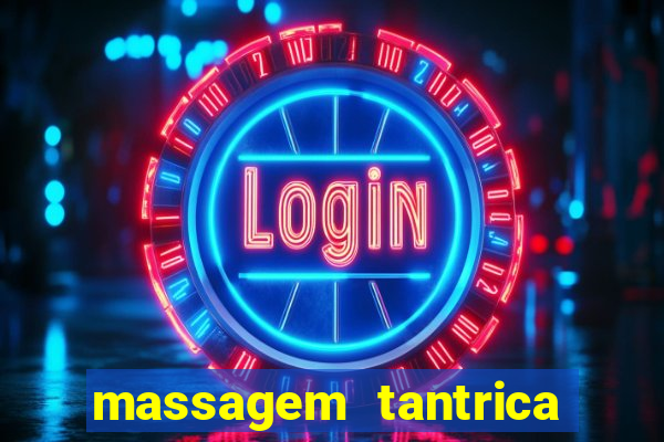 massagem tantrica porto alegre